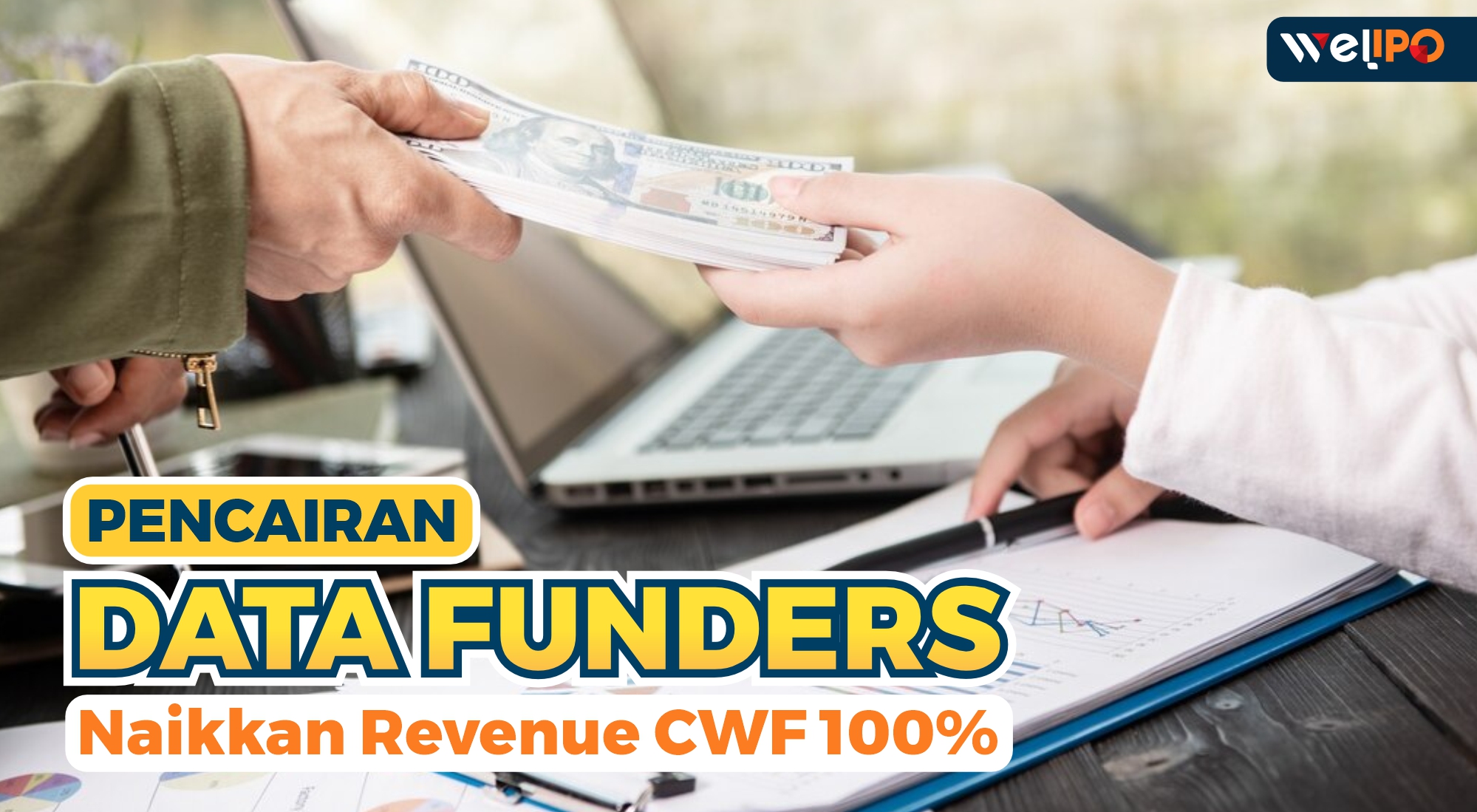 Pencairan Dana Funders , naikkan revenue CWF 100% 