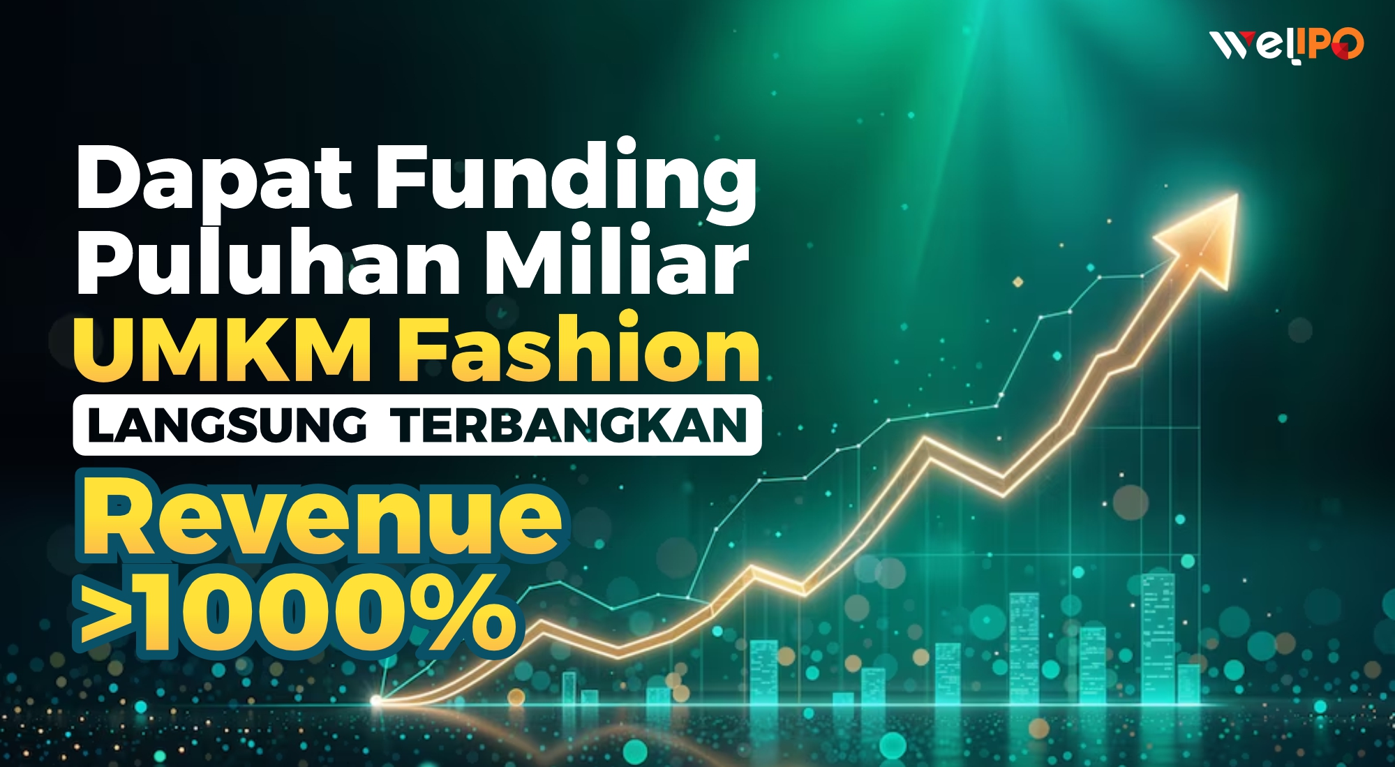 Dapat Funding Puluhan Miliar, UMKM Fashion langsung terbangkan Revenue >1000%